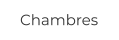 Chambres